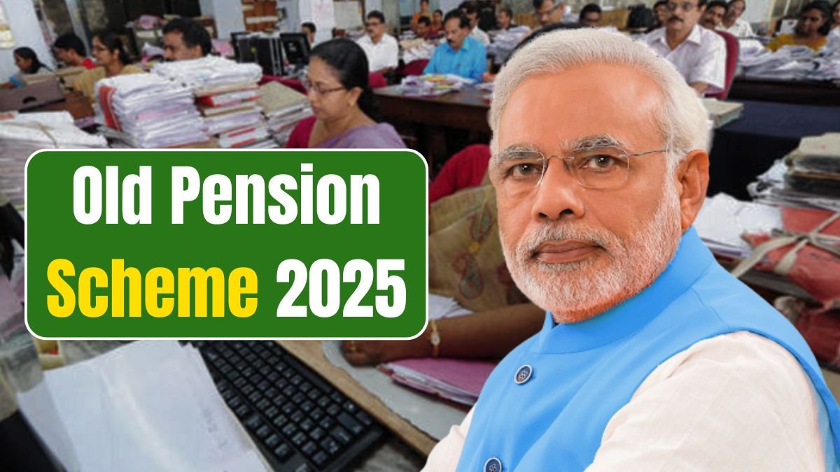Old Pension Scheme 2025