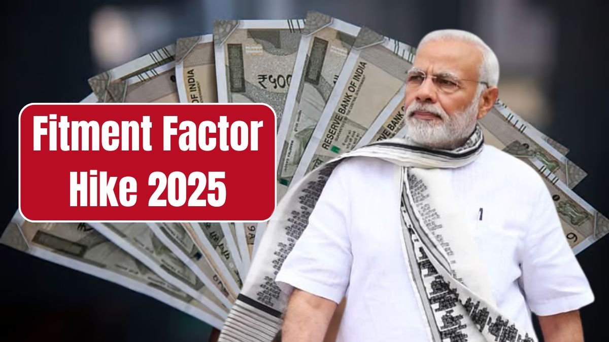 Fitment Factor Hike 2025